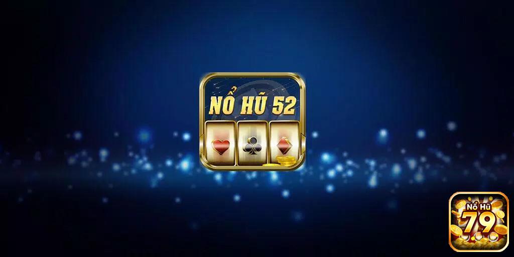 Bạn biết gì về cổng game Nohu52.net